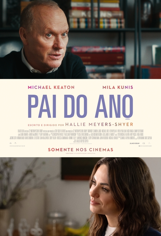 Cartaz de divulgação do filme. A imagem é dividida horizontalmente em duas partes, separadas por uma faixa central. Na parte superior, à esquerda, um homem branco, calvo, com cabelos grisalhos e de suéter azul-escuro. Atrás dele, há prateleiras cheias de livros. Na parte inferior, à direita, uma mulher branca, com cabelos longos e castanhos, com uma camiseta branca. Na faixa central, de cor bege, em letras menores e rosadas, estão os nomes “Michael Keaton” e “Mila Kunis”. Abaixo, em letras grandes e roxas, está o título “Pai do Ano”. Sob o título, em letras menores e douradas, lê-se “Escrito e dirigido por Hallie Meyers-Shyer”. Cartaz de divulgação do filme. A imagem é dividida horizontalmente em duas partes, separadas por uma faixa central. Na parte superior, à esquerda, um homem branco, calvo, com cabelos grisalhos e de suéter azul-escuro. Atrás dele, há prateleiras cheias de livros. Na parte inferior, à direita, uma mulher branca, com cabelos longos e castanhos, com uma camiseta branca. Na faixa central, de cor bege, em letras menores e rosadas, estão os nomes “Michael Keaton” e “Mila Kunis”. Abaixo, em letras grandes e roxas, está o título “Pai do Ano”. Sob o título, em letras menores e douradas, lê-se “Escrito e dirigido por Hallie Meyers-Shyer”.